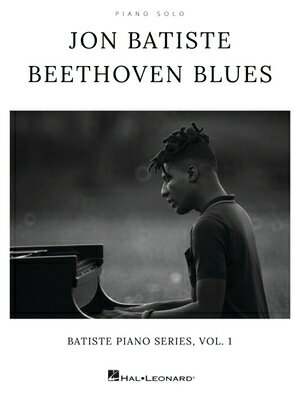 Jon Batiste - Beethoven Blues: Batiste Piano Series, Vol. 1 Piano Solo Matching Folio JON BATISTE - BEETHOVEN BLUES [ Jon Batiste ]