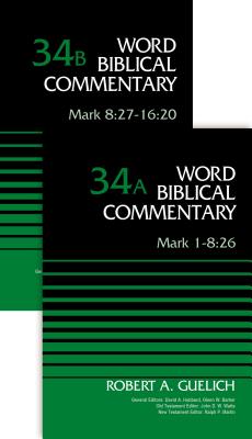 Mark (2-Volume Set---34a and 34b) COMT-WBC MARK (2-VOLUME SET--- （Word Biblical Commentary） [ Robert A. Guelich ]