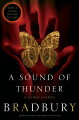 With his disarmingly simple style and complex imagination, Ray Bradbury has seized the minds of American readers for decades.This collection showcases thirty-two of Bradbury's most famous tales in which he lays bare the depths of the human soul. The thrilling title story, "A Sound of Thunder," tells of a hunter sent on safari -- sixty million years in the past. But all it takes is one wrong step in the prehistoric jungle to stamp out the life of a delicate and harmless butterfly -- and possibly something else much closer to home ...