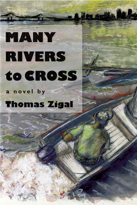 Many Rivers to Cross MANY RIVERS TO CROSS [ Thomas Zigal ]