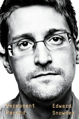 PERMANENT RECORD(B) [ EDWARD SNOWDEN ]