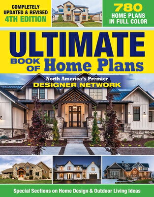 Ultimate Book of Home Plans, Completely Updated & Revised 4th Edition: Over 680 Home Plans in Full C ULTIMATE BK OF HOME PLANS COMP [ Editors of Creative Homeowner ]