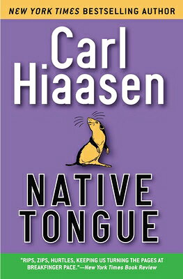 Native Tongue NATIVE TONGUE [ Carl Hiaasen ]