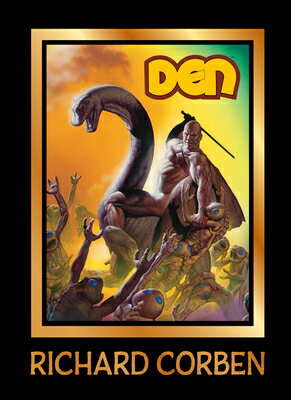Den Volume 2: Muvovum DEN V02 MUVOVUM （The Den） [ Richard Corben ]