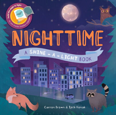 NIGHTTIME ShineーAーLight Carron Brown Ipek Konak EDC KANE MILLER BOOKS2023 Hardcover English ISBN：9781684645701 洋書 Books for kids（児童書） Juvenile Fiction