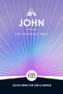 The Readable Bible: John READABLE BIBLE 
