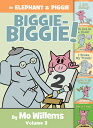 An Elephant Piggie Biggie-Biggie , Volume 2 ELEPHANT PIGGIE BIGGIE-BIGGI （Elephant and Piggie Book） Mo Willems