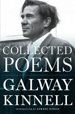 Collected Poems COLL POEMS Galway Kinnell