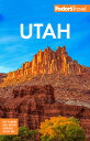 Fodor's Utah: With Zion, Bryce Canyon, Arches, Capitol Reef, and Canyonlands Nat...