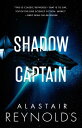 Shadow Captain SHADOW CAPTAIN （Revenger） [ Alastair Reynolds ]