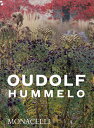 Hummelo: A Journey Through a Plantsman 039 s Life HUMMELO Piet Oudolf