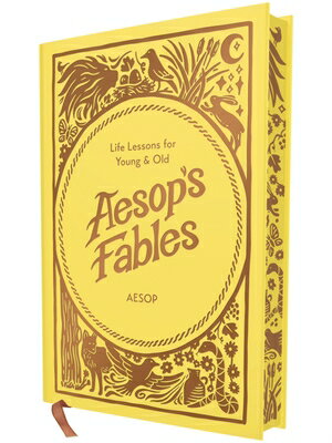Aesop's Fables: Life Lessons for Young and Old AESOPS FABLES 