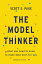 The Model Thinker: What You Need to Know to Make Data Work for You