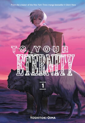 TO YOUR ETERNITY #01(P)