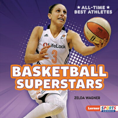 ŷ֥å㤨Basketball Superstars BASKETBALL SUPERSTARS All-Time Best Athletes (Lerner Sports Rookie [ Zelda Wagner ]פβǤʤ6,705ߤˤʤޤ