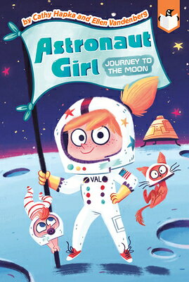 Journey to the Moon #1 JOURNEY TO THE MOON #1 （Astronaut Girl） [ Cathy Hapka ]