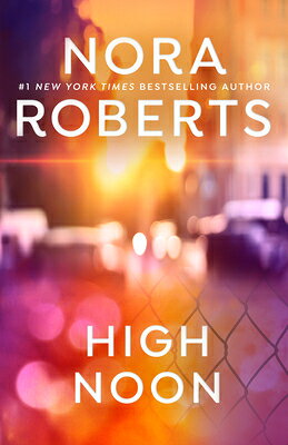 High Noon HIGH NOON [ Nora Roberts ]