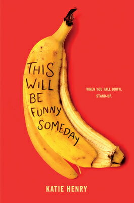 This Will Be Funny Someday THIS WILL BE FUNNY SOMEDAY [ Katie Henry ]