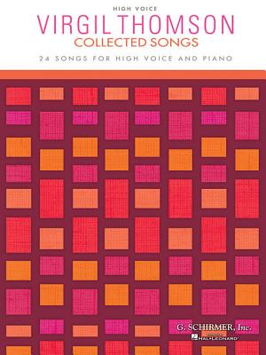 Virgil Thomson - Collected Songs: High Voice (24 Songs)