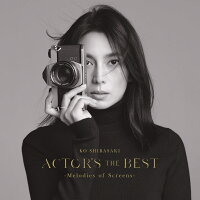 ACTOR'S THE BEST 〜Melodies of Screens〜(通常盤)