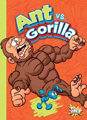 Ant vs. Gorilla ANT VS GORILLA （Versus!） [ Marla Coppolino ]