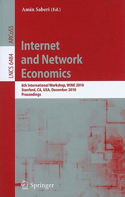 This book constitutes the refereed proceedings of the 6th International Workshop on Internet and Network Economics, WINE 2010, held in Stanford, USA, in December 2010.The 52 revised full papers presented were carefully reviewed and selected from 95 submissions. The papers are organized in 33 regular papers and 19 short papers.