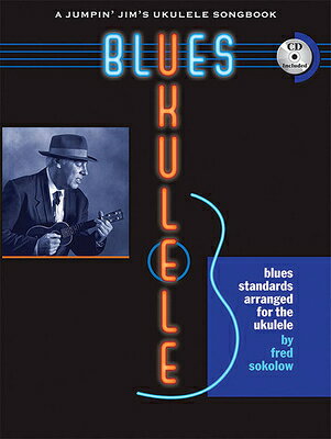 Blues Ukulele: A Jumpin' Jim's Ukulele Songbook [With CD (Audio)] BLUES UKULELE W/CD [ Fred Sokolow ]