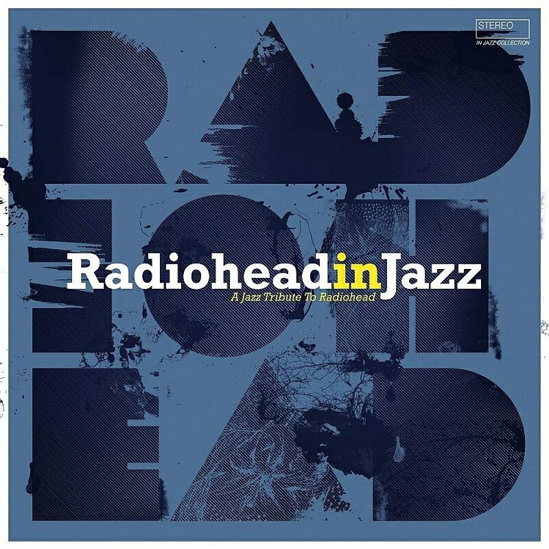 【輸入盤】Radiohead In Jazz