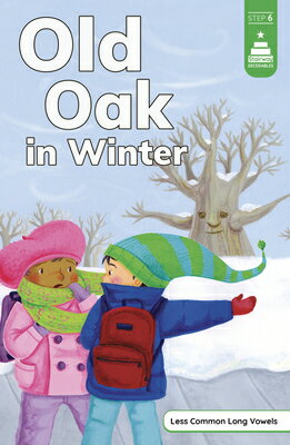 Old Oak in Winter OLD OAK IN WINTER （Stairway Decodables Step 6） [ Corinne Doerrfeld ]