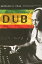 Dub: Soundscapes and Shattered Songs in Jamaican Reggae DUB （Music / Culture） [ Michael Veal ]