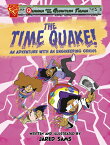 The Time Quake!: An Adventure with an Engineering Genius TIME QUAKE （Qianna and the Quantum Train） [ Jared Sams ]