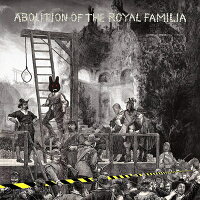 【輸入盤】Abolition Of The Royal Familia