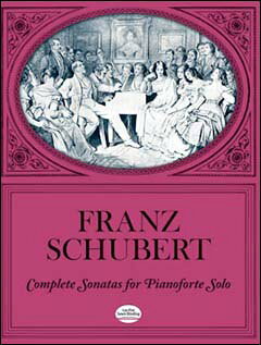 【輸入楽譜】シューベルト, Franz: ピアノ・ソナタ集