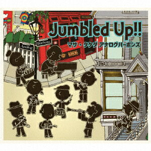 Jumbled up!! [ マサ・タケダ・アナログバーボンズ ]