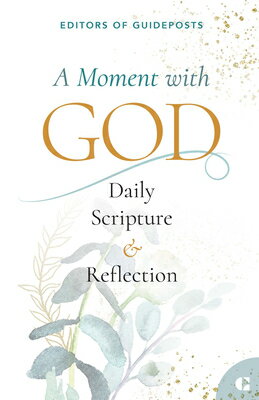A Moment with God: Daily Scripture & Reflection MOMENT W/GOD 