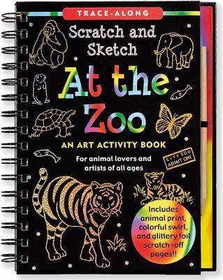 Scratch & Sketch at the Zoo (Trace-Along) [With Wooden Stylus] SCRATCH AND SKETCH AT THE ZOO Trace-Along Scratch and Sketch [ Inc Peter Pauper Press...