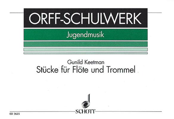 Stucke Fur Flote Und Trommel - Book 1: Performance Score STUCKE FUR FLOTE UND TROMMEL - [ Gunild Keetman ]