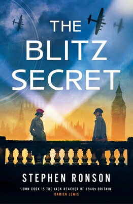 The Blitz Secret: A Totally Gripping Ww2 Historical Thriller BLITZ SECRET [ Stephen Ronson ]