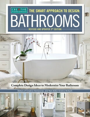 The Smart Approach to Design: Bathrooms, Revised and Updated 3rd Edition: Complete Design Ideas to M