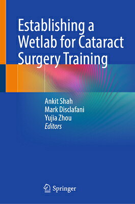 Establishing a Wetlab for Cataract Surgery Training ESTABLISHING A WETLAB FOR CATA 