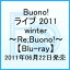 Buono! LIVE 2011 WINTER Re;Buono!Blu-ray [ Buono! ]פ򸫤