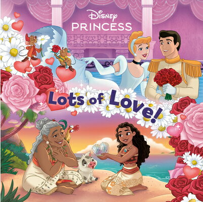 Lots of Love! (Disney Princess) LOTS OF LOVE (DISNEY PRINCESS) （Pictureback） [ Nicole Johnson ]