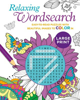 Relaxing Large Print Wordsearch: Easy-To-Read Puzzles with Beautiful Images to Color in RELAXING LP WORDSEARCH （Color Your Wordsearch） Eric Saunders