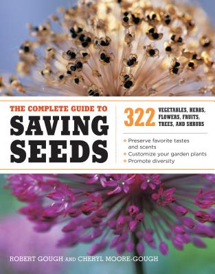 Learn how to collect, save, and cultivate the seeds from more than 300 vegetables, herbs, fruits, flowers, trees, and shrubs. It 's easy, and it 's fun! Authors Robert Gough and Cheryl Moore-Gough thoroughly explain every step in the seed-saving process. Descriptions of seed biology; tips on how to select plants for the best seeds; and advice on harvesting and cleaning, proper storage and care, and propagating and caring for new seedlings are all presented with clear, easy-to-follow instructions. Chapters dedicated to individual plants contain species-specific directions and detailed information. Gardeners of any experience level will find all the information they need to extend the life of their favorite plants to the next generation and beyond.
