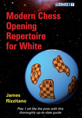 Modern Chess Opening Repertoire for White MODERN CHESS OPENING REPERTOIR [ James Rizzitano ]