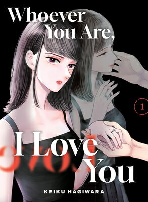 Whoever You Are, I Love You 1 WHOEVER YOU ARE I LOVE YOU 1 （Whoever You Are, I Love You） 