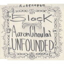 5lack × Aaron Choulaiアンファウンデッド スラック/チューライ アーロン 発売日：2016年04月20日 予約締切日：2016年04月16日 UNFOUNDED JAN：4526180375746 TOSJー13 高田音楽制作事務所 (株)ウルトラ・ヴァイヴ [Disc1] 『Unfounded』／CD アーティスト：5lack × Aaron Choulai 曲目タイトル： &nbsp;1. Unfounded [3:04] &nbsp;2. I Say No [3:48] &nbsp;3. Unfounded (Olive Oil Remix) [3:37] &nbsp;4. Unfounded (Instrumental) [3:04] &nbsp;5. I Say No (Instrumental) [3:46] CD JーPOP ラップ・ヒップホップ