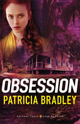 Obsession OBSESSION （Natchez Trace Park Rangers） [ Patricia Bradley ]