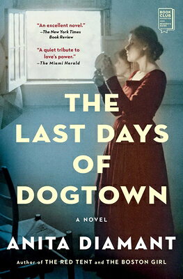 The Last Days of Dogtown LAST DAYS OF DOGTOWN [ Anita Diamant ]