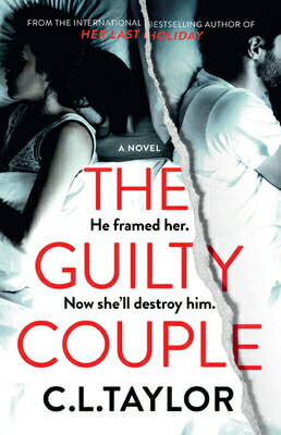 The Guilty Couple GUILTY COUPLE [ C. L. Taylor ]